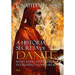 Livro - a História Secreta de Dante: Revelando os Mistérios do Inferno na Vida Real