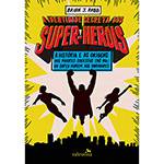 Livro - a Identidade Secreta dos Super-heróis