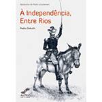 Livro - à Independência, Entre Rios