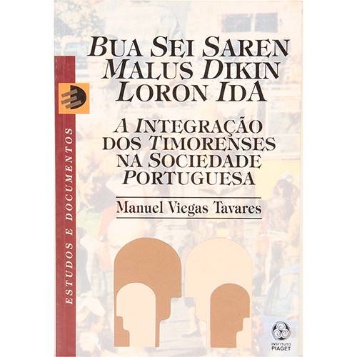 Livro - a Integração dos Timorenses na Sociedade Portuguesa - Coleção Estudos e Documentos