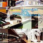 Livro - a Invenção dos Espaços de Conveniência - Coleção Arquitetura Brasileira