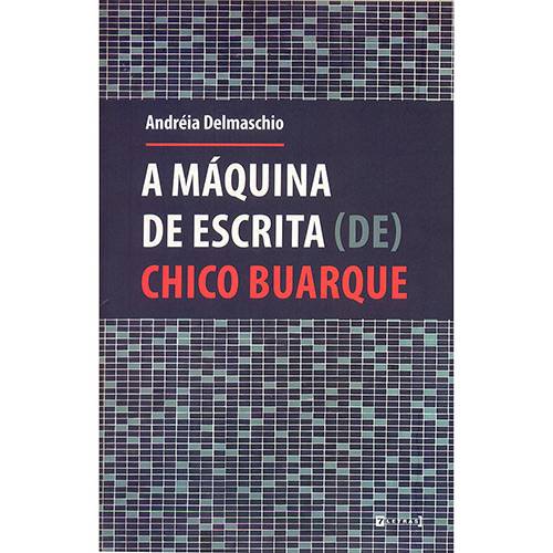 Livro - a Máquina de Escrita (De) Chico Buarque