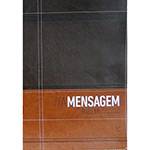 Livro - a Mensagem - Bíblia em Linguagem Contemporânea - Capa de Luxo - Marrom e Café