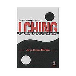 Livro - a Metafísica do I Ching - uma Ciência Altamente Evolutiva