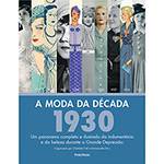 Livro - a Moda da Década: 1930