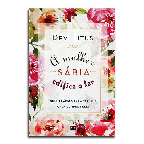 Livro a Mulher Sábia Edifica o Lar | Devi Titus