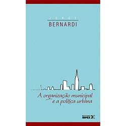 Livro - a Organização Municipal e a Política Urbana