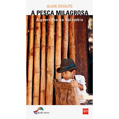 Livro - a Pesca Milagrosa: a Guerrilha na Colômbia