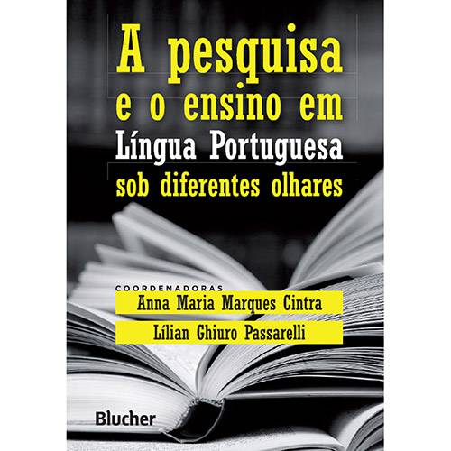 Livro - a Pesquisa e o Ensino em Língua Portuguesa Sob Diferentes Olhares