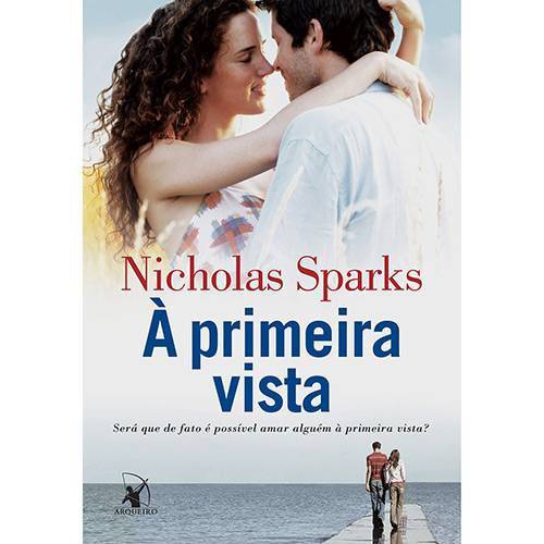 Livro a Primeira Vista - Nicholas Sparks