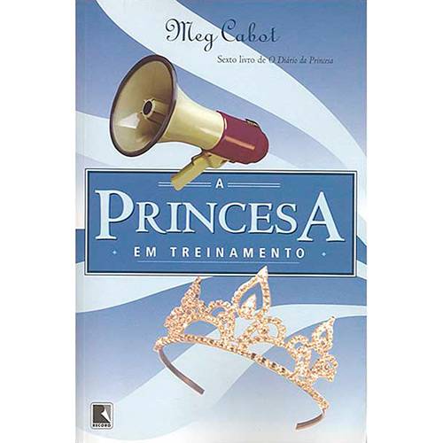 Livro - a Princesa em Treinamento - Coleção o Diário da Princesa