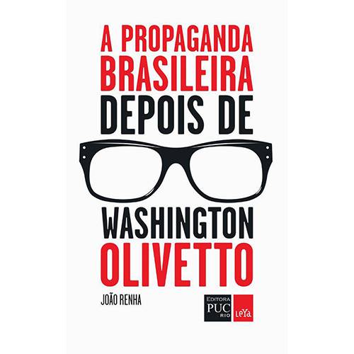 Livro - a Propaganda Brasileira Depois de Washington Olivetto