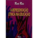 Livro - a Representação Étnica na Educação