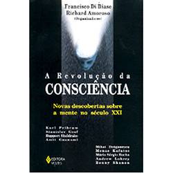 Livro - a Revolução da Consciência - Novas Descobertas Sobre a Mente no Século XXI