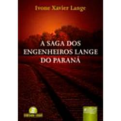 Livro - a Saga dos Engenheiros Lange do Paraná