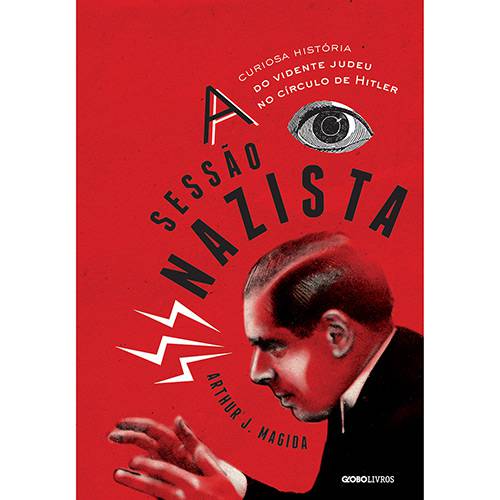 Livro - a Sessão Nazista: a Curiosa História do Vidente Judeu no Círculo de Hitler