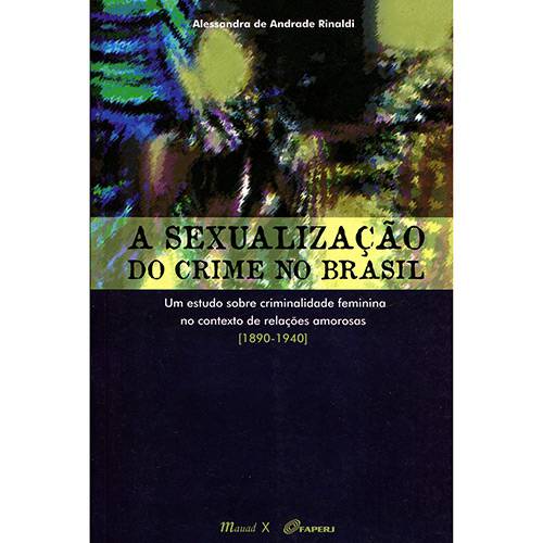 Livro - a Sexualização do Crime no Brasil