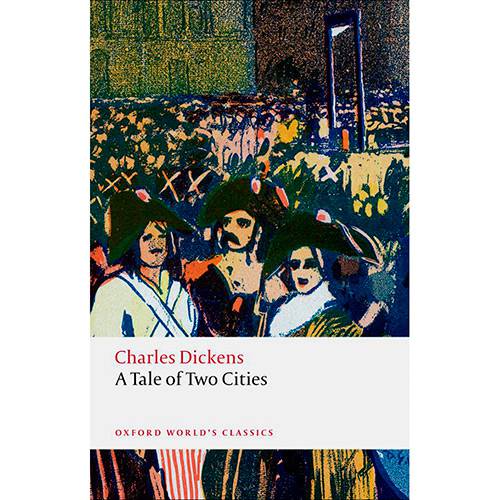 Livro - a Tale Of Two Cities (Oxford World Classics)