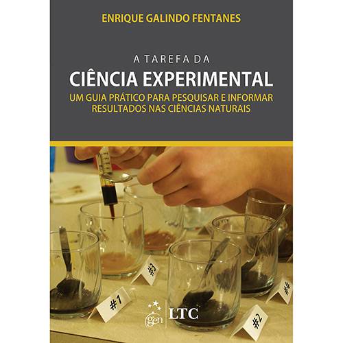 Livro - a Tarefa da Ciência Experimental: um Guia Prático para Pesquisar e Informar Resultados Nas Ciências Naturais