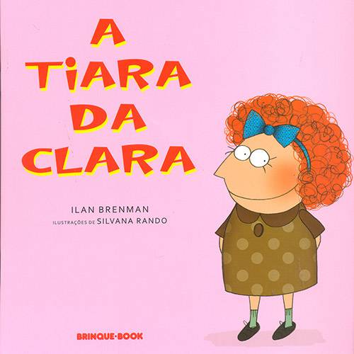 Livro - a Tiara da Clara