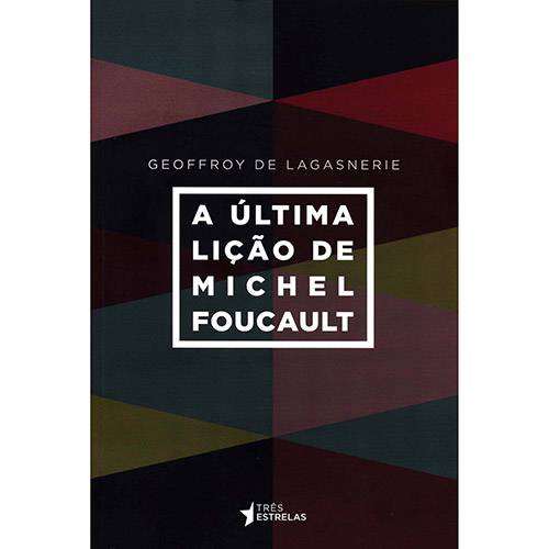 Livro - a Última Lição de Michel Foucault