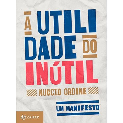 Livro - a Utilidade do Inútil: um Manifesto