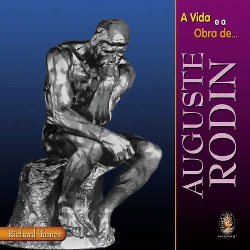 Livro - a Vida e a Obra de Auguste Rodin