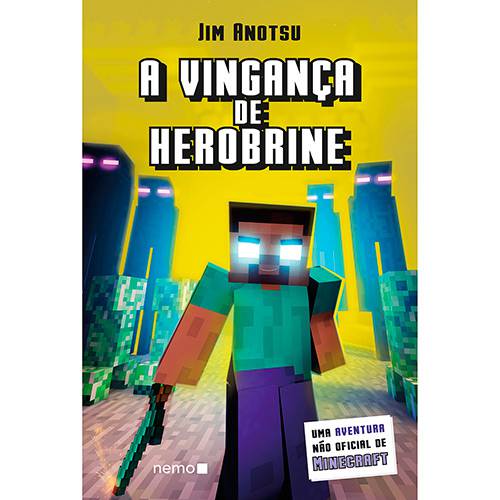 Livro - a Vingança de Herobrine: uma Aventura não Oficial de Minecraft