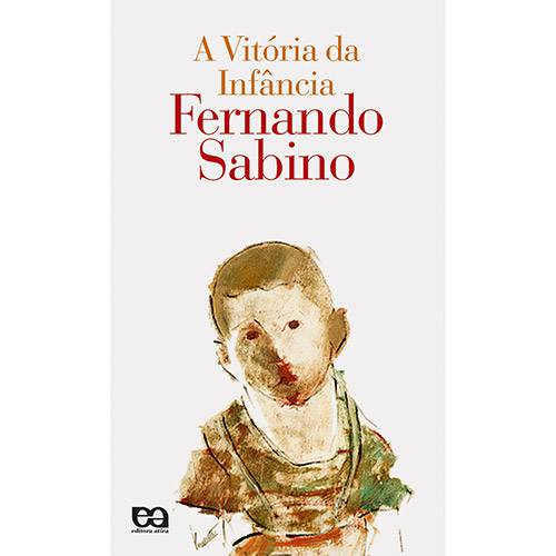 Livro - a Vitória da Infância - Coleção Fernando Sabino