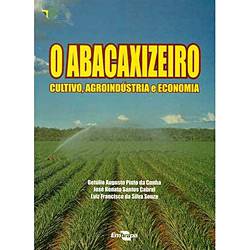 Livro - Abacaxizeiro: Cultivo, Agroindústria e Economia, o