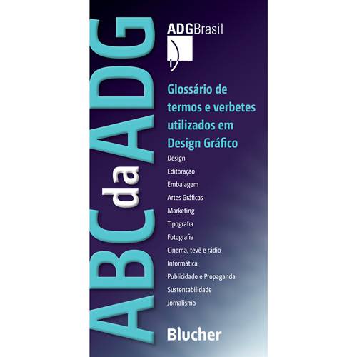 Livro - ABC da ADG: Glossário de Termos e Verbetes Utilizados em Design Gráfico