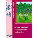 Livro - ABC da Agricultura Familiar: Como Capturar Enxames com Caixas-iscas