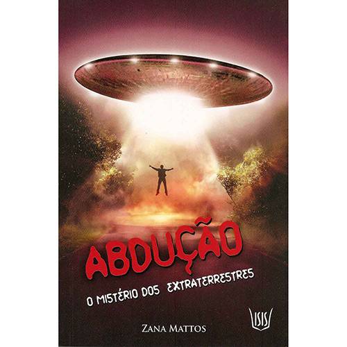 Livro - Abdução - o Mistério dos Extraterrestre