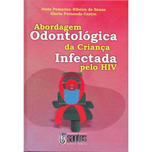 Livro - Abordagem Odontológica da Criança Infectada Pelo HIV