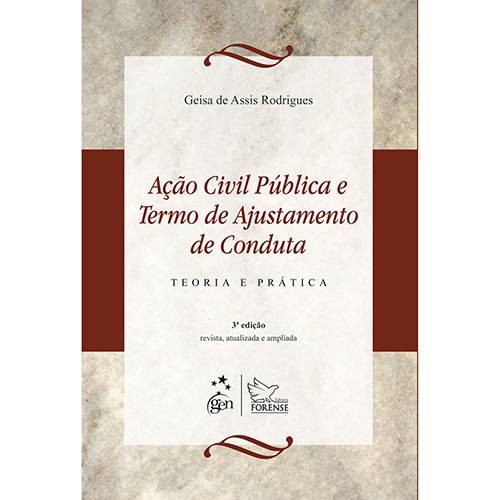 Livro - Ação Civil Pública e Termo de Ajustamento de Conduta - Teoria e Prática