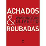 Livro - Achados & Roubadas