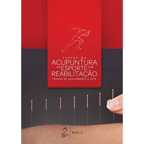 Livro - Acupuntura no Esporte e na Reabilitação: Técnica de Agulhamento a Seco