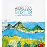Livro - Addresses Rio 2008: os Melhores Endereços da Cidade