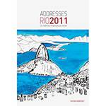 Livro - Addresses Rio 2011 - os Melhores Endereços da Cidade