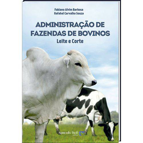 Livro Administração de Fazendas de Bovinos - Leite e Corte