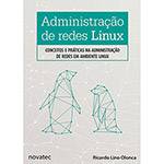 Livro - Administração de Redes Linux : Conceitos e Práticas na Administração de Redes em Ambiente Linux