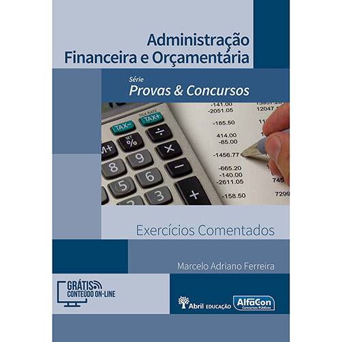 Livro - Administração Financeira e Orçamentária - Série Provas e Concursos