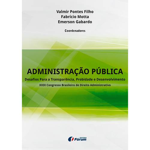 Livro - Administração Pública: Desafios para a Transparência, Probidade e Desenvolvimento