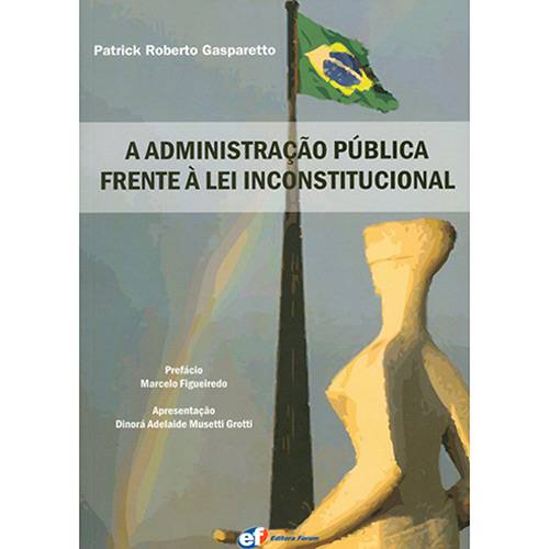 Livro - Administração Pública Frente à Lei Inconstitucional, a