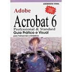 Livro - Adobe Acrobat 6: Professional e Standard: Guia Prático e Visual