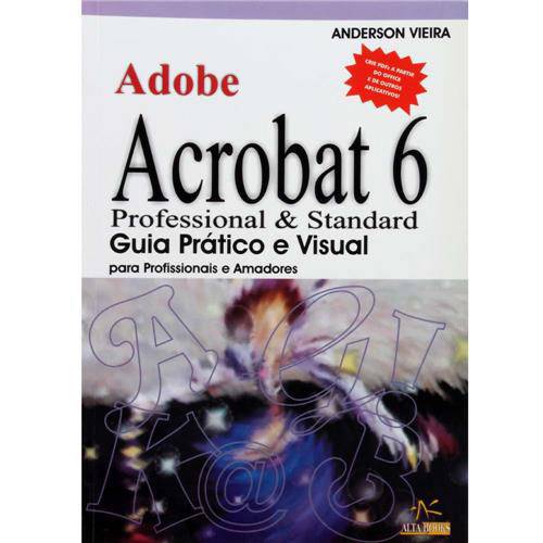 Livro - Adobe Acrobat 6: Professional e Standard: Guia Prático e Visual