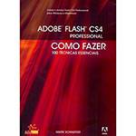 Livro - Adobe Flash Cs4 Professional: Como Fazer 100 Técnicas Essenciais