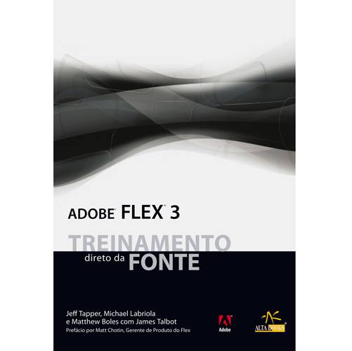Livro - Adobe Flex 3 Treinamento Direto da Fonte