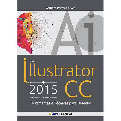 Livro - Adobe Illustrator Cc 2015: Ferramentas e Técnicas para Desenho
