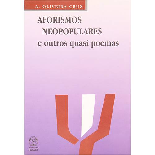 Livro - Aforismos Neopopulares: e Outros Quase Poemas - Coleção Poética e Razão Imaginante